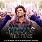 Shehzada Title song: Title song release of 'Shehzada', you will also be convinced by Kartik-Kriti's style, watch VIDEO