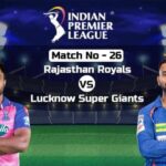 RR vs LSG, IPL 2023: Rajasthan Royals won the toss, Lucknow Super Giants will bat first, see playing XI of both teams